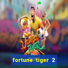 fortune tiger 2 demo free